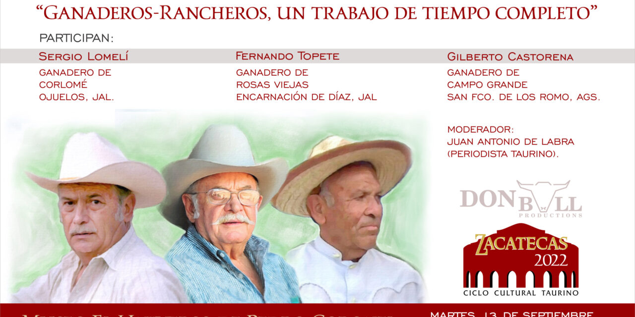 Tertulia con ganaderos taurinos en Zacatecas