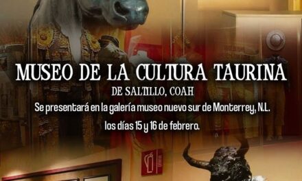 El Museo de la Cultura Taurina de Saltillo